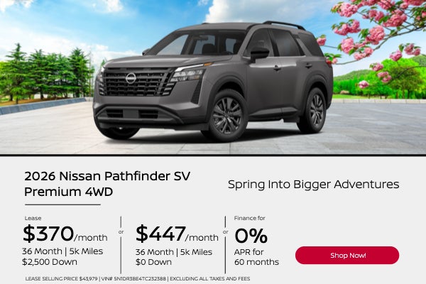 Spring Into Bigger Adventures 2026 Nissan Pathfinder SV